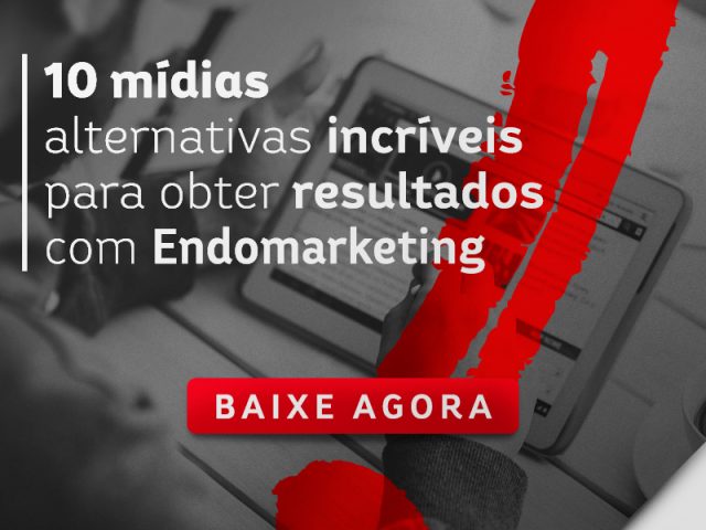 10 mídias alternativas incríveis para obter resultados com Endomarketing