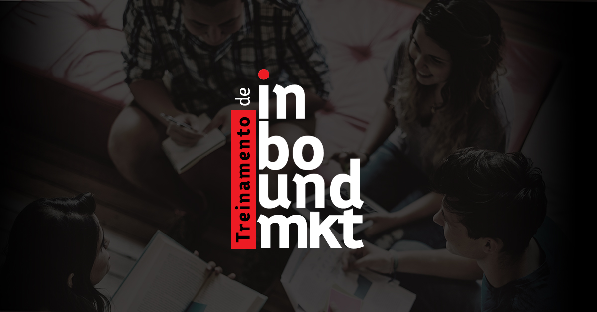 Curso: Inbound 360º – Inbound Marketing na Prática