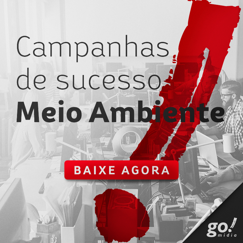 Campanhas de Sucesso – Meio Ambiente