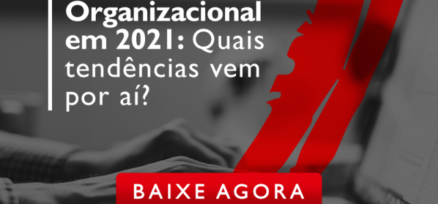 E-book: Comunicação Organizacional em 2021: quais tendências vem por aí?